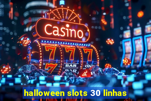 halloween slots 30 linhas